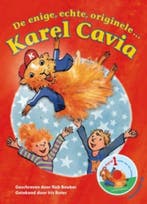 De enige echte, orginele... Karel Cavia / Karel Cavia / 1, Verzenden, Zo goed als nieuw, Rob Bouber