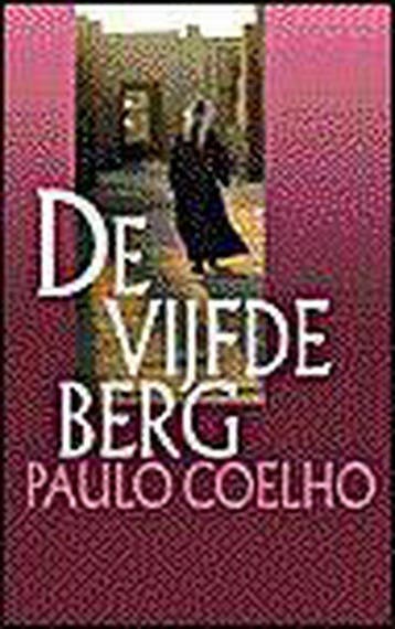 De vijfde berg 9789029509633 Paulo Coelho, Verzenden, Zo goed als nieuw, Paulo Coelho