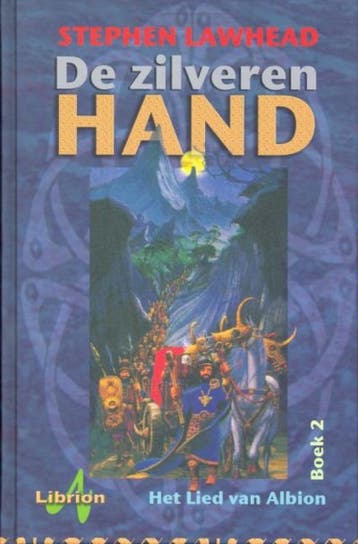 Het lied van Albion / 2 De zilveren hand / Het lied van, Verzenden, Gelezen, S. Lawhead