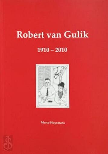 Robert van Gulik 1910-2010 9789490971021, Livres, Littérature, Verzenden