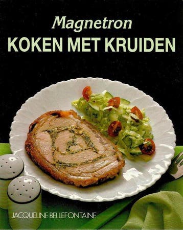 Magnetron koken met kruiden - Bellefontaine, Verzenden, Nieuw
