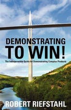 Demonstrating to Win! 9780615477091 Robert Riefstahl, Boeken, Verzenden, Zo goed als nieuw, Robert Riefstahl