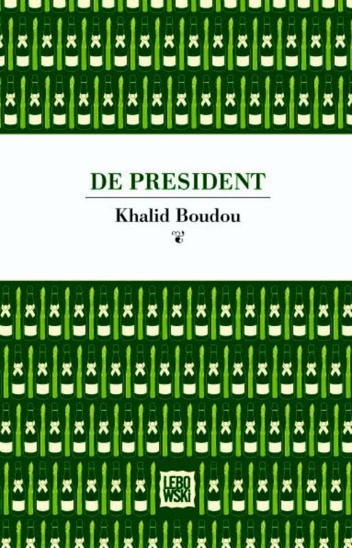 De president 9789048808885 Khalid Boudou, Boeken, Romans, Gelezen, Verzenden