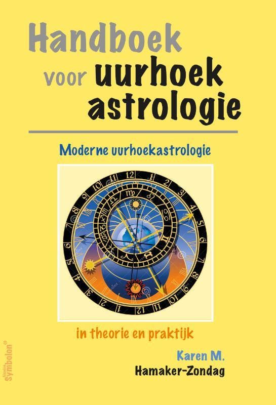 Handboek Voor Uurhoekastrologie | Karen Hamaker-Zondag, Boeken, Overige Boeken, Nieuw, Verzenden