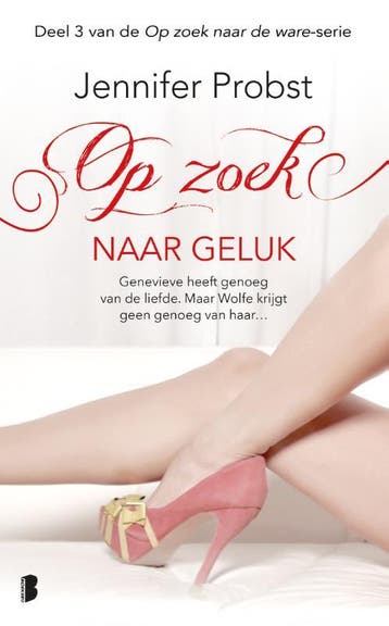 Op zoek naar geluk / Op zoek naar de ware / 3 9789022573174, Verzenden, Gelezen, Jennifer Probst