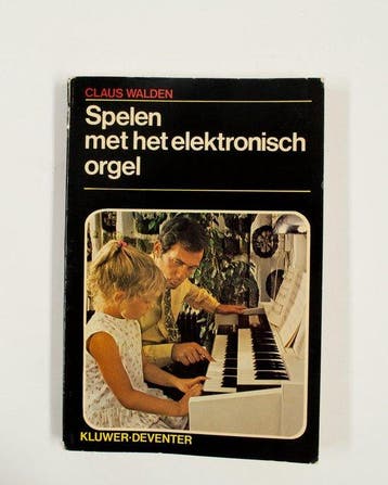 Spelen met het elektronisch orgel - Walden, Verzenden, Nieuw
