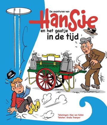 HanSje en het gaatje in de tijd 9789082944303 Sheila Tramper, Verzenden, Sheila Tramper