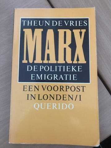 Marx: De politieke emigratie - Een voorpost in Londen/1, Verzenden, Vries