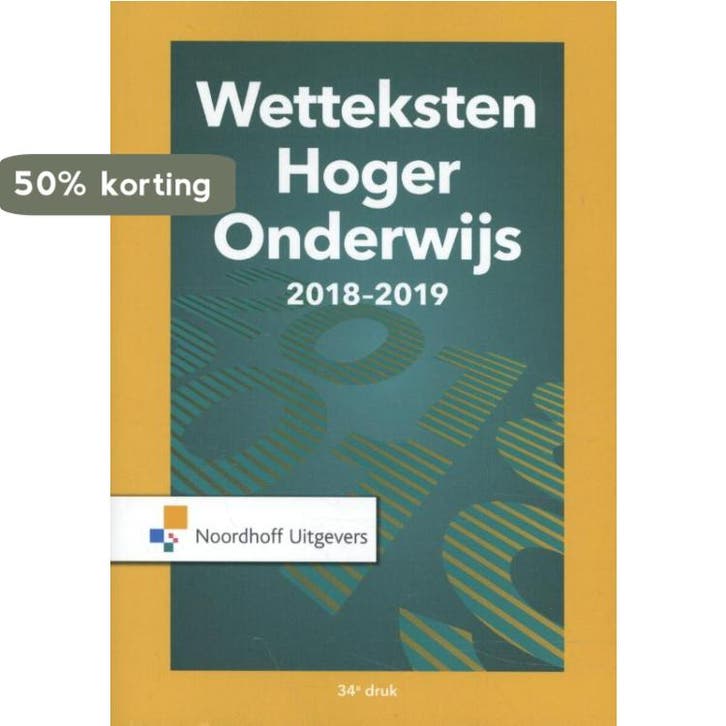 Wetteksten hoger onderwijs 2018-2019 9789001886226, Livres, Science, Envoi