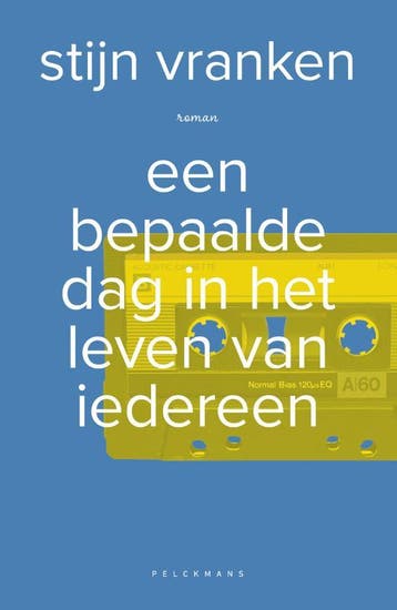Een bepaalde dag in het leven van iedereen 9789464014419, Verzenden, Gelezen, Stijn Vranken