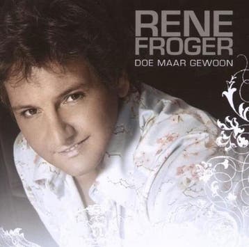 Rene Froger – Doe Maar Gewoon CD, Cd's en Dvd's, Verzenden, Nieuw in verpakking