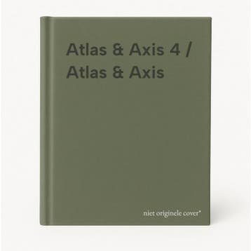 Atlas & Axis 4 / Atlas & Axis 9789463730341, Boeken, Verzenden, Zo goed als nieuw