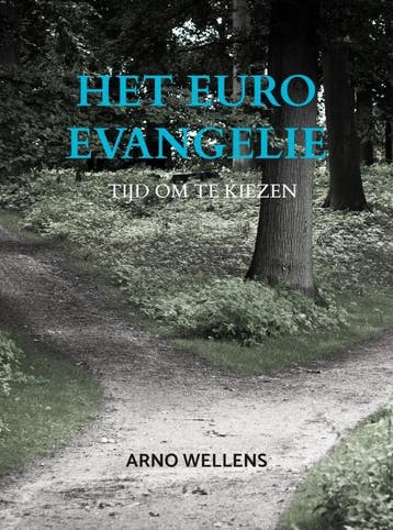 Het Euro Evangelie 9789465017891 Arno Wellens, Verzenden, Arno Wellens