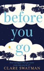 Before You Go 9781509824854 Clare Swatman, Verzenden, Zo goed als nieuw, Clare Swatman