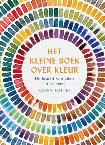 Het kleine boek over kleur 9789022588253 Karen Haller, Verzenden, Zo goed als nieuw, Karen Haller