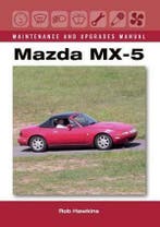Mazda MX-5 Maintenance and Upgrades Manual, Boeken, Auto's | Boeken, Verzenden, Mazda, Nieuw, Rob Hawkins