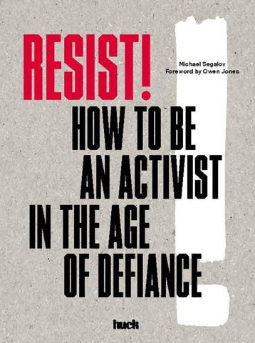 Resist! How to Be an Activist in the Age of Defiance:How to, Verzenden, Zo goed als nieuw, Michael Segalov
