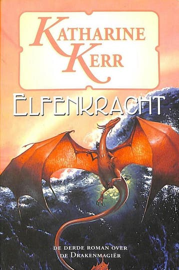 Elfenkracht / Deverry / 11 9789024546190 K. Kerr, Boeken, Verzenden, Zo goed als nieuw, K. Kerr