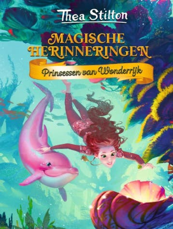 Magische herinneringen / Prinsessen van Wonderrijk / 3, Boeken, Verzenden, Zo goed als nieuw, Thea Stilton