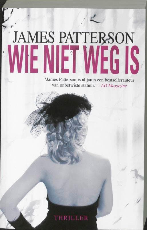 Wie niet weg is 9789048001194 James Patterson, Livres, Thrillers, Envoi
