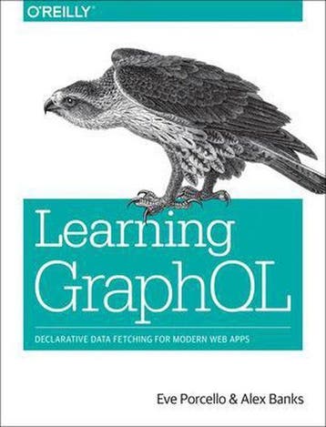 Learning GraphQL 9781492030713 Eve Porcello, Verzenden, Eve Porcello