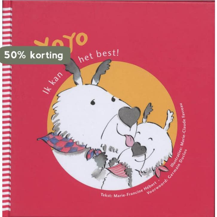 Yoyo Ik kan het best 9789053418437 Marie-Francine Hebert, Livres, Livres pour enfants | 4 ans et plus, Envoi