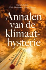 Annalen Van De Klimaathysterie | Nieuw, Verzenden, Nieuw, Hans Labohm; Dick Thoenes; Jeroen Hetzler