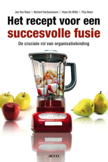Het recept voor een succesvolle fusie. De cruciale rol van, Verzenden, Zo goed als nieuw, RAES JAN VAN
