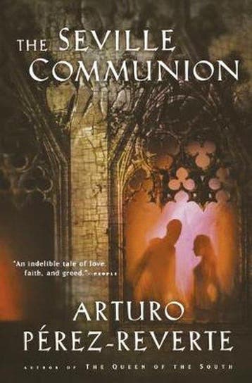 The Seville Communion 9780156029810 Arturo Pérez-Reverte, Verzenden, Arturo Pérez-Reverte