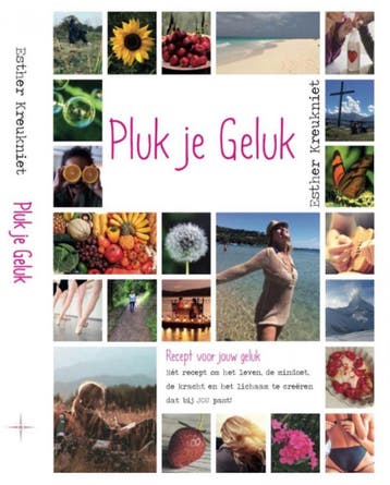 Pluk je Geluk 9789463310154 Esther Kreukniet, Verzenden, Esther Kreukniet
