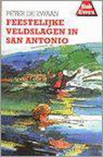Feestelijke veldslagen in San Antonio / Bob Evers-serie / 46, Livres, Livres pour enfants | Jeunesse | 13 ans et plus, Verzenden