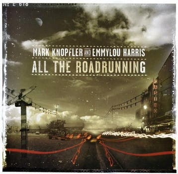 Mark Knopfler And Emmylou Harris - All The Roadrunning, Verzenden