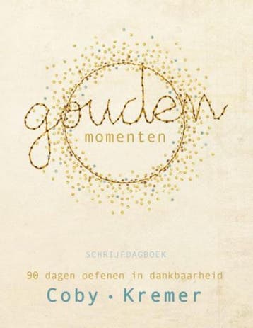 Gouden Momenten 9789491844713 Coby Kremer, Verzenden, Zo goed als nieuw, Coby Kremer