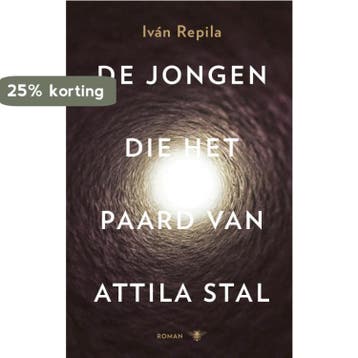 De jongen die het paard van Attila stal 9789023494751, Verzenden, Iván Repila