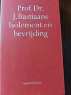 Isolement en bevrijding 9789050180085 Bastiaans, Boeken, Verzenden, Gelezen, Bastiaans