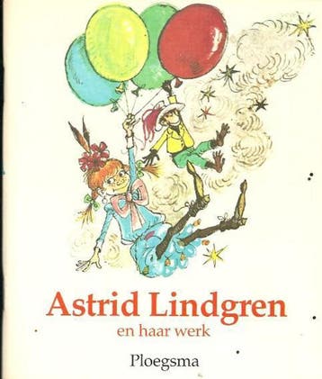 Astrid Lindgren en haar werk 9789021612256 Astrid Lindgren, Verzenden, Zo goed als nieuw, Astrid Lindgren