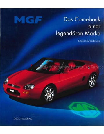 MGF, DAS COMEBACK EINER LEGENDÄREN MARKE, Nieuw