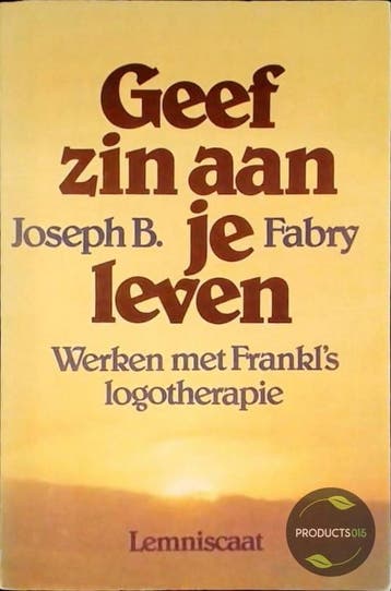 Geef zin aan je leven 9789060693872 Fabry, Verzenden, Fabry