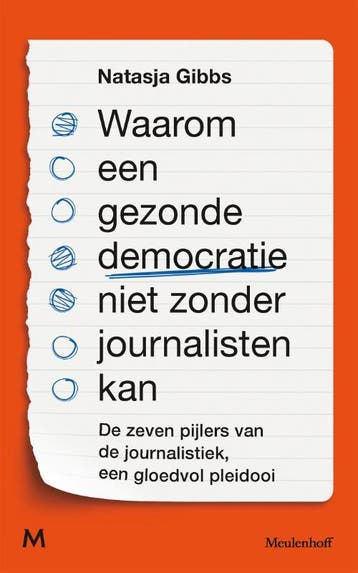 Waarom een gezonde democratie niet zonder journali, Verzenden, Zo goed als nieuw, Natasja Gibbs
