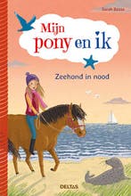 Zeehond in nood / Mijn pony en ik / 3 9789044749243, Verzenden, Zo goed als nieuw, Sarah Bosse