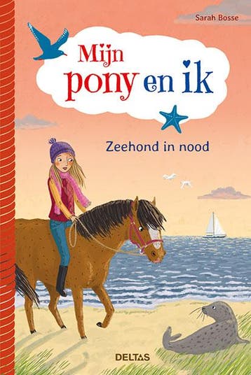 Zeehond in nood / Mijn pony en ik / 3 9789044749243, Verzenden, Zo goed als nieuw, Sarah Bosse