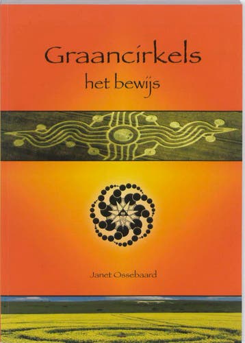 Graancirkels 9789078903031 Janet Ossebaard, Verzenden, Zo goed als nieuw, Janet Ossebaard