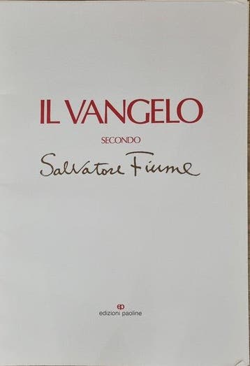 Salvatore Fiume (1915-1997) - Il Vangelo secondo Salvatore