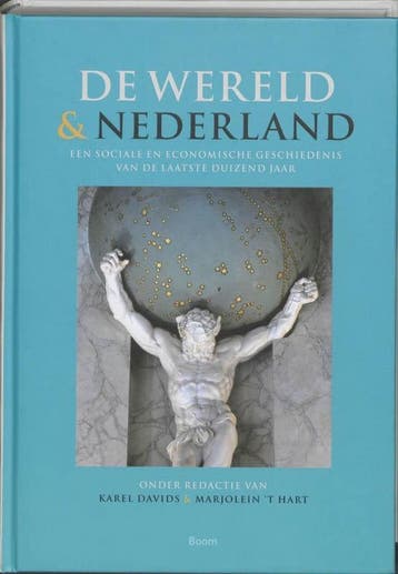 De wereld en Nederland 9789461052698 Karel Davids, Verzenden, Karel Davids
