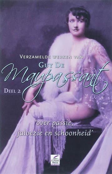 Verzamelde werken van Guy de Maupasant 2 9789087200336, Boeken, Verzenden, Gelezen, Guy de Maupassant
