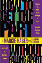 How to Get the Part...Without Falling Apart! 9781580650144, Verzenden, Zo goed als nieuw, Margie Haber