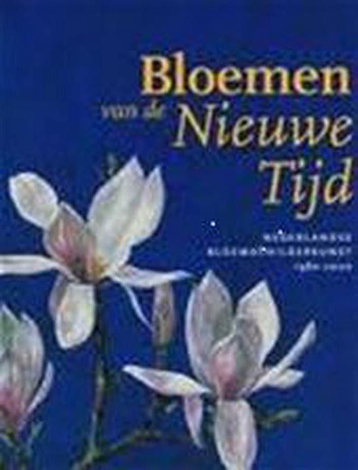 Bloemen van de Nieuwe Tijd 9789071349164 M. Bax, Boeken, Kunst en Cultuur | Beeldend, Zo goed als nieuw, Verzenden