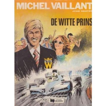 De witte prins / Michel Vaillant / 30 9789025284244 Graton, Verzenden, Gelezen, Graton