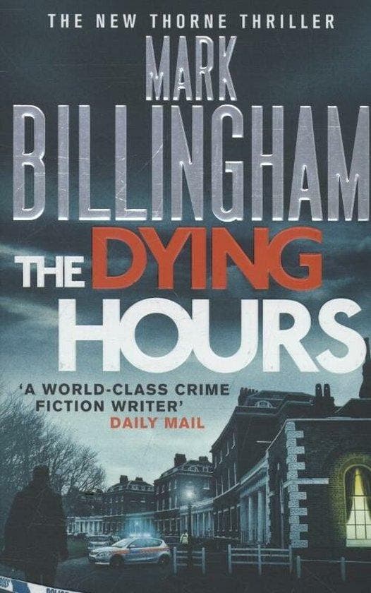 The Dying Hours 9780751544084 Mark Billingham, Livres, Langue | Anglais, Envoi
