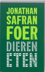 Dieren eten 9789026321672 Jonathan Safran Foer, Verzenden, Jonathan Safran Foer